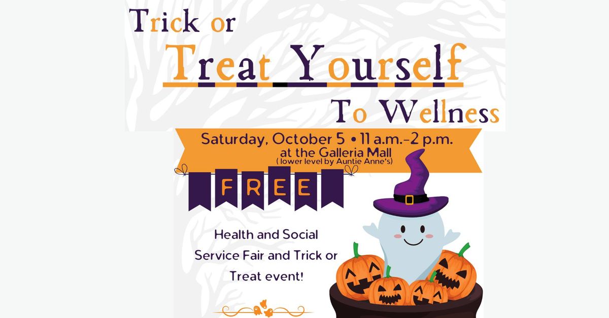 Trick or Treat Yourself to Wellness Fair and Trick or Treat 