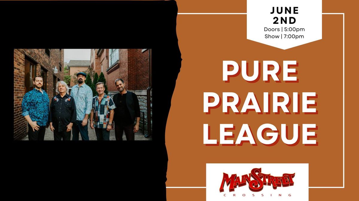Pure Prairie League | LIVE at Main Street Crossing