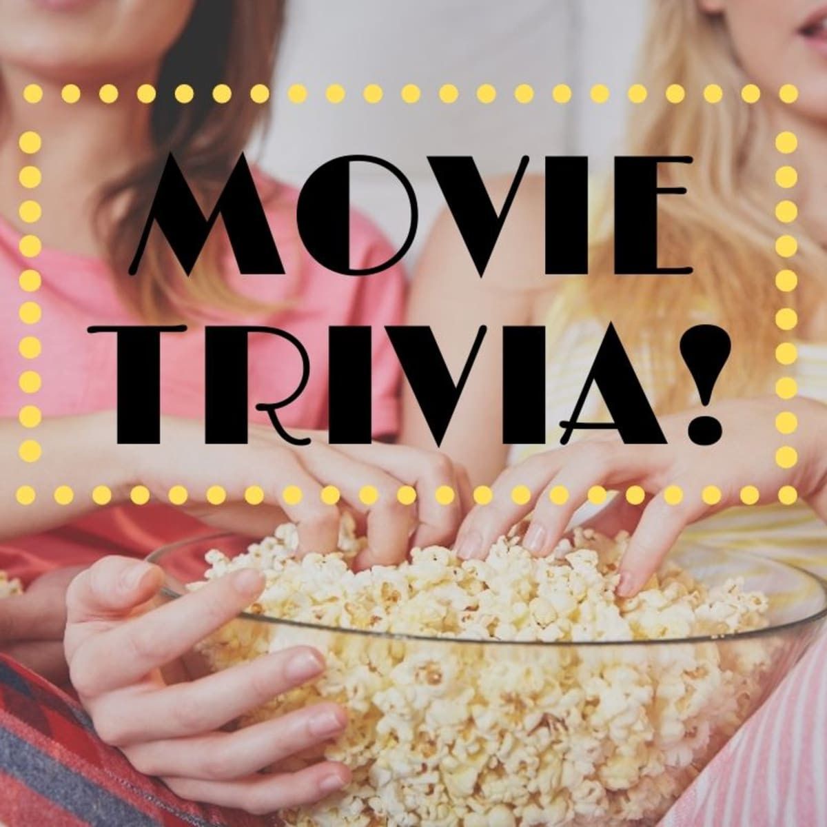 Movie Night Themed Trivia 