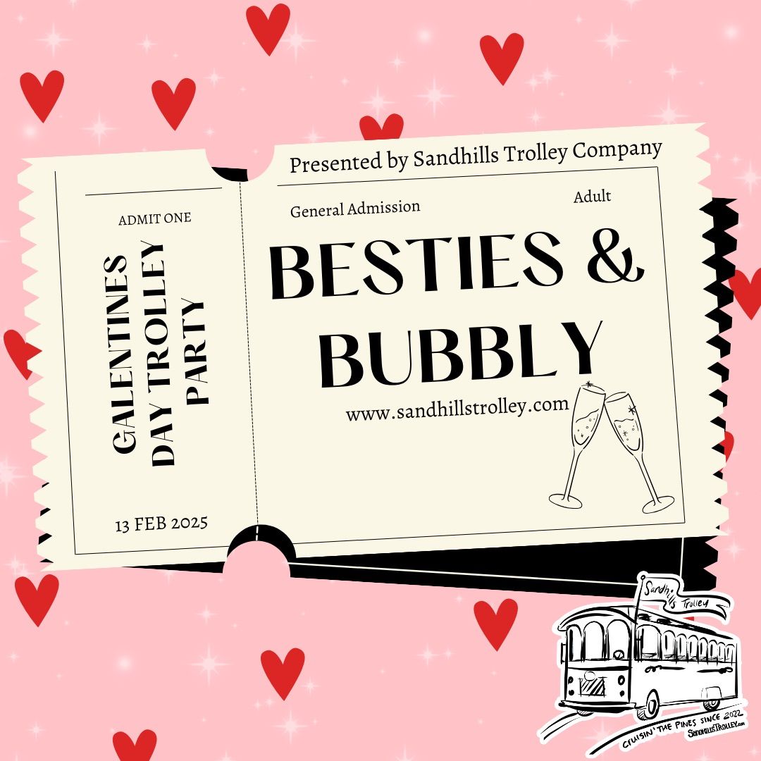 GALENTINE\u2019S DAY TROLLEY PARTY: BESTIES & BUBBLY!