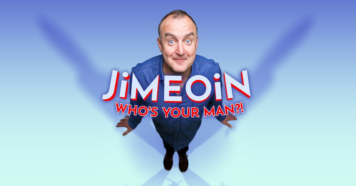 Jimeoin - Who's your Man?! - Devonport