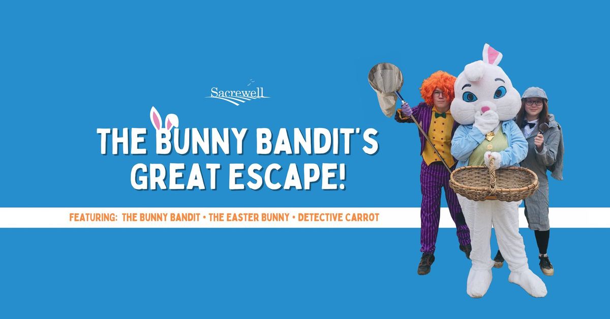 The Bunny Bandit\u2019s Great Escape!