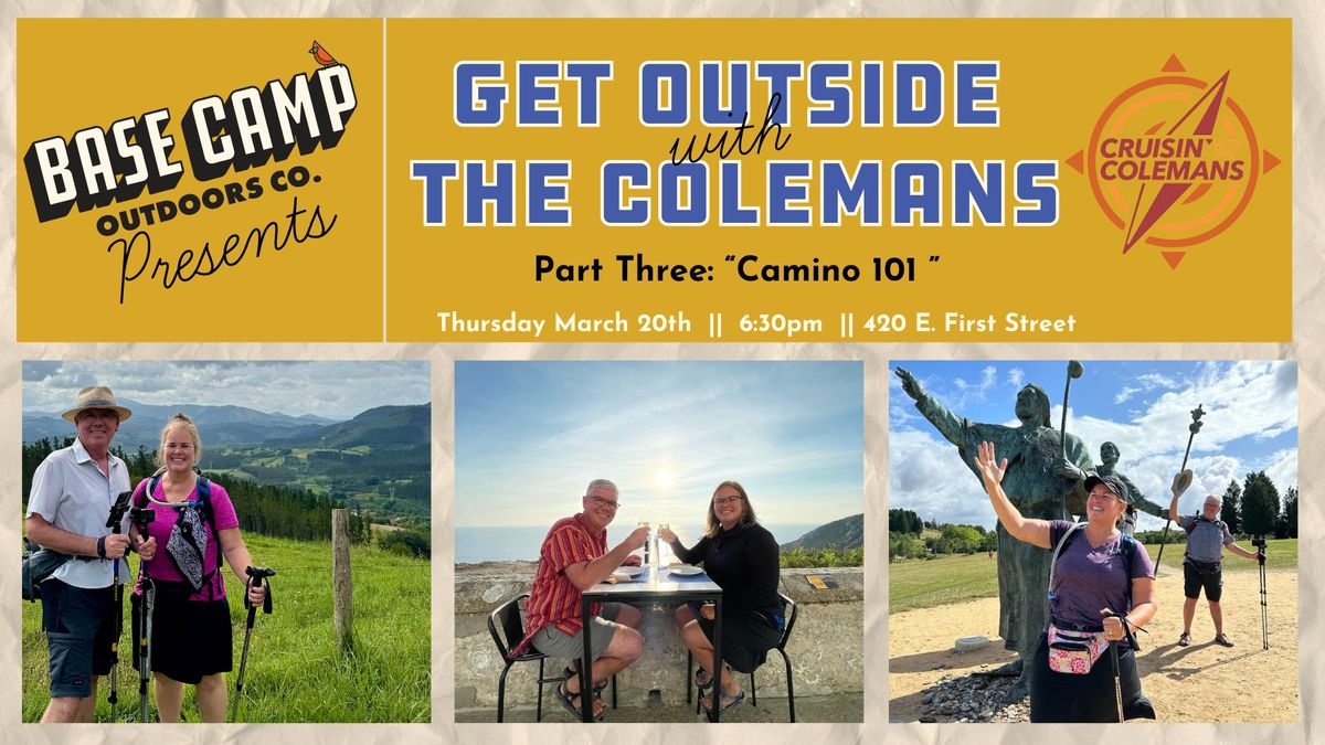 Base Camp Presents || Crusin' With The Colemans "Camino 101"