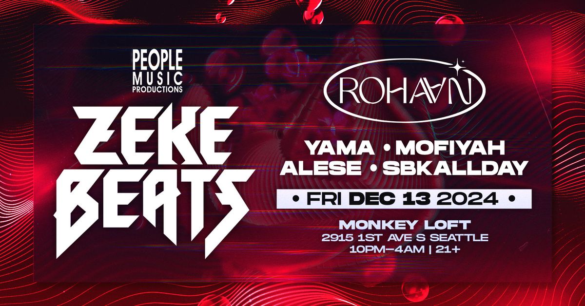 People Music Presents: ZEKE BEATS w Rohaan