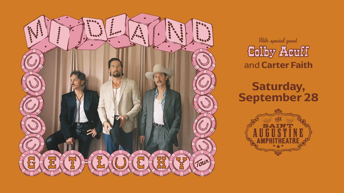 Midland - The Get Lucky Tour with special guests Colby Acuff and Carter Faith