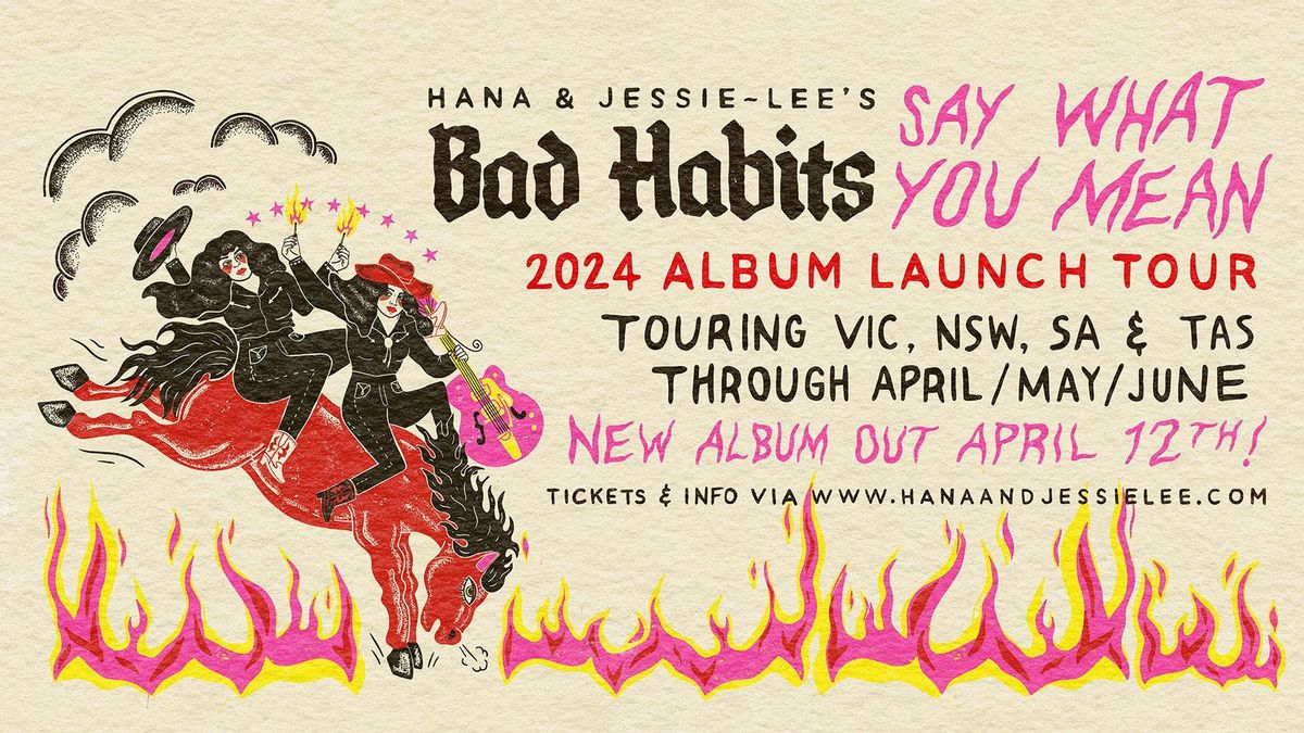 Hana & Jessie-Lee's Bad Habits ALBUM LAUNCH @ The Junkyard w Ben Leece (solo)