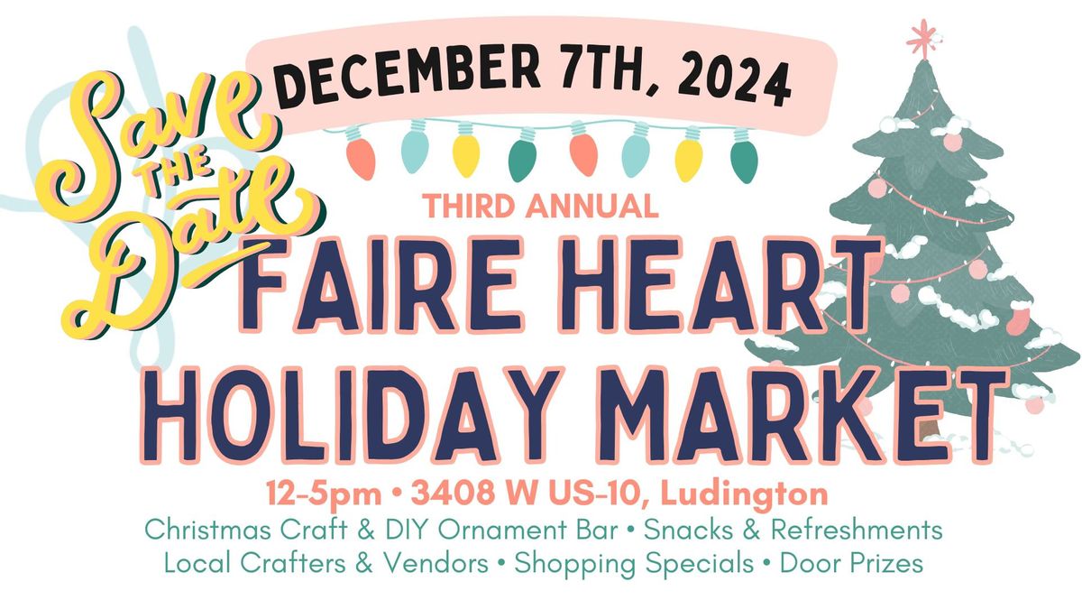 December 7th - Faire Heart Holiday Market