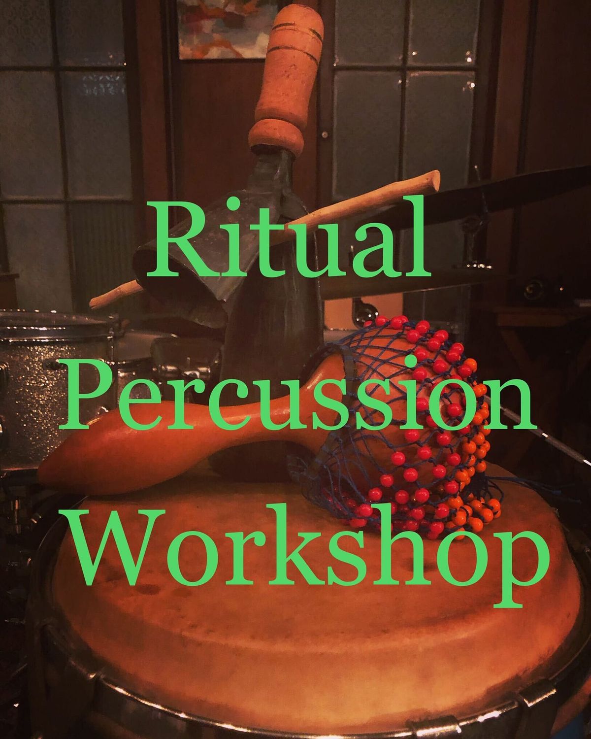 Ritual Percussion Workshop