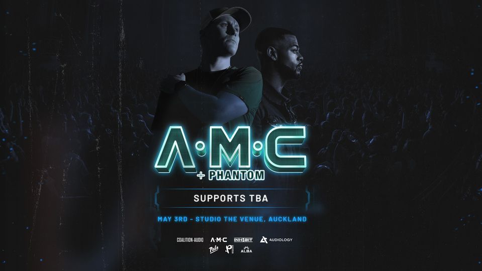 A.M.C (UK) w MC Phantom | Auckland (SOLD OUT)