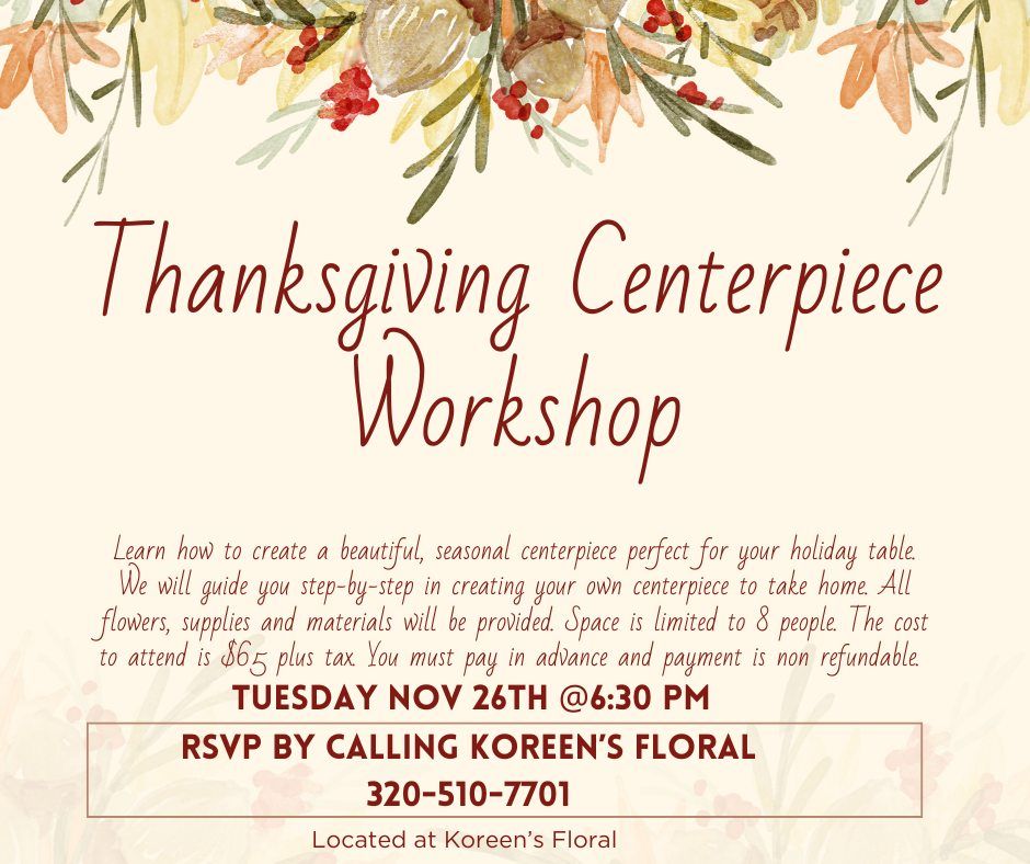 Thanksgiving Centerpiece Workshop