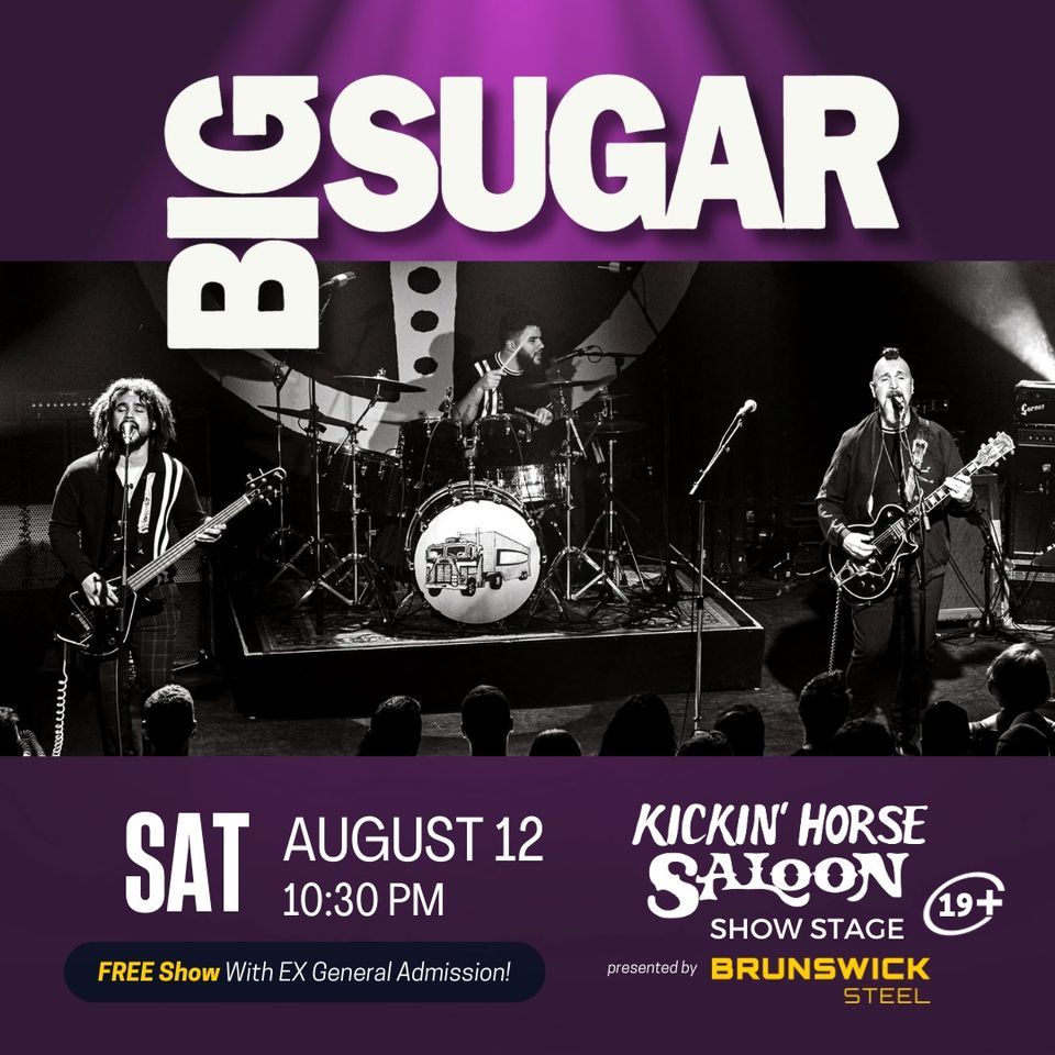 Big Sugar @ The Saskatoon EX