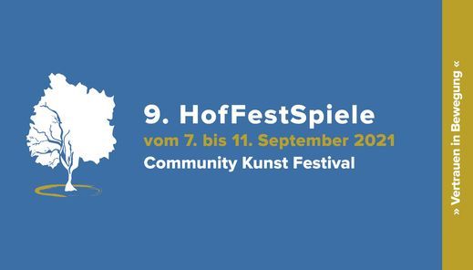 9. Kreuzberger HofFestSpiele ,,Vertrauen in Bewegung''