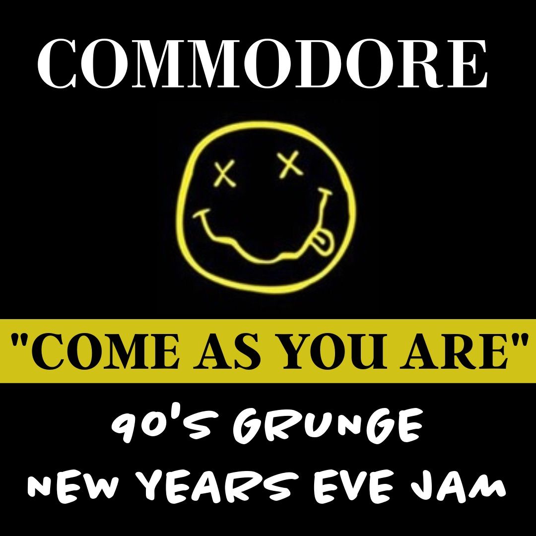 COME AS YOU ARE - 90\u2019s GRUNGE NYE JAM