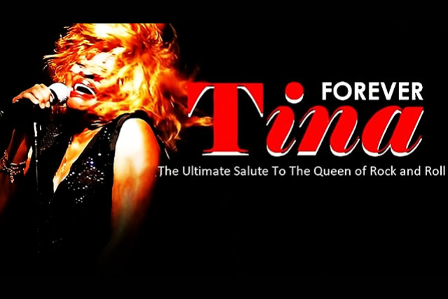Forever Tina - The Ultimate Salute to Tina Turner: The Queen of Rock and Roll