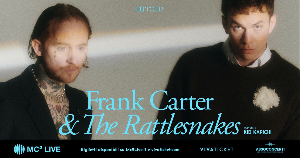 Frank Carter & The Rattlesnakes | Roncade (TV), New Age