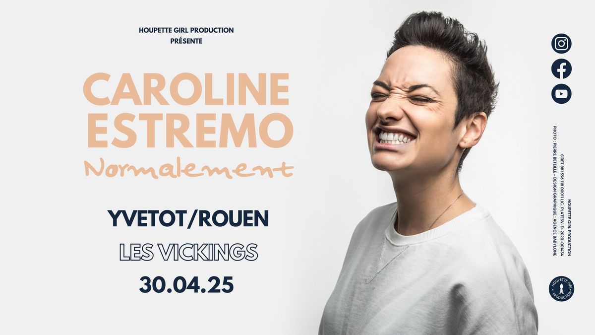 CAROLINE ESTREMO - NORMALEMENT