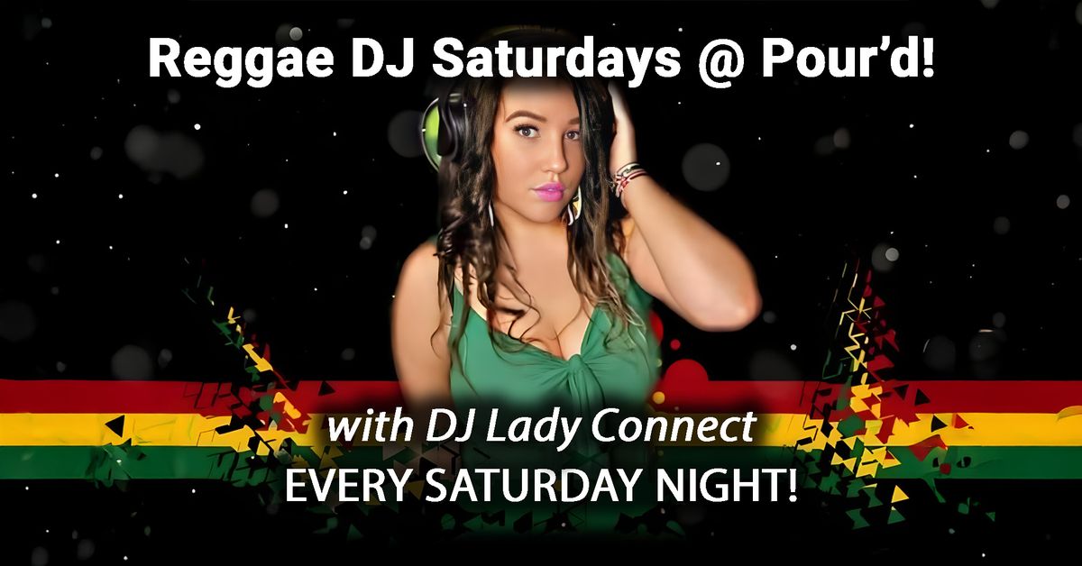 \ud83c\udf34\ud83c\udfb6 Live Reggae Saturdays at Pour\u2019d \ud83c\udfb6\ud83c\udf34