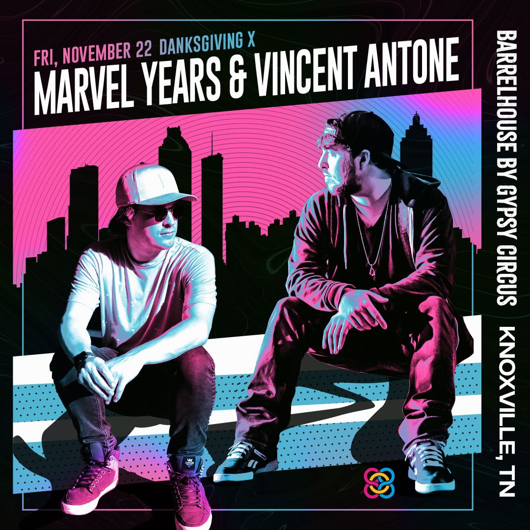 DANKSGIVING X: Marvel Years & Vincent Antone 