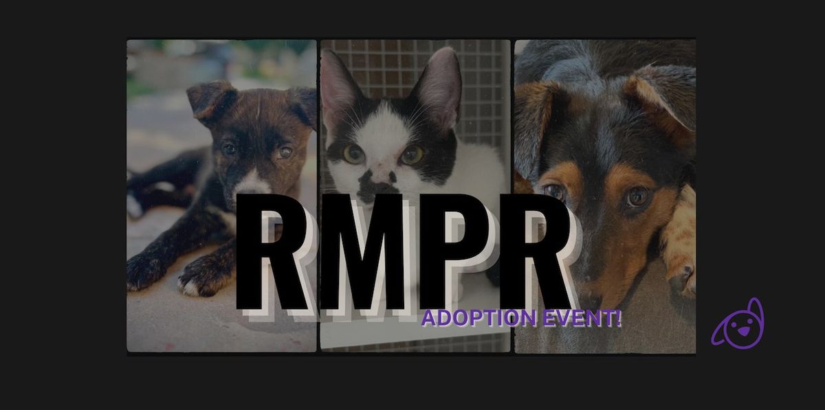 RMPR Adoption Event! 