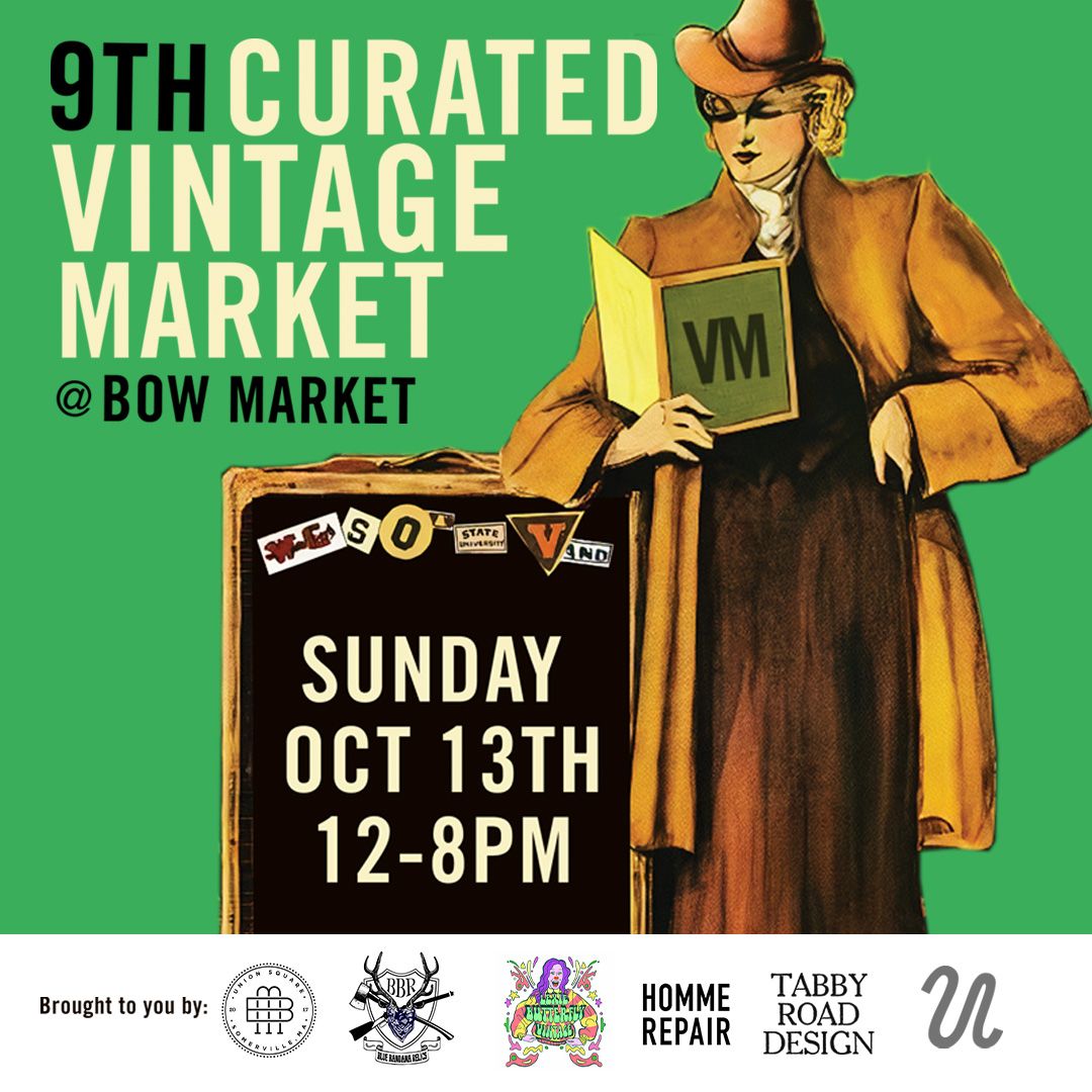 9th Curated Vintage Market at Bow