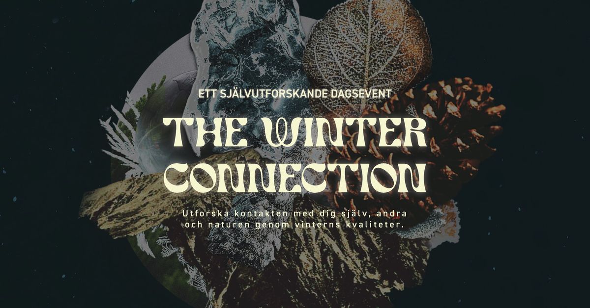 The Winter Connection - Utforska kontakten med dig sj\u00e4lv, andra och naturen\ud83c\udf32\u2744\ufe0f\ud83d\udd25