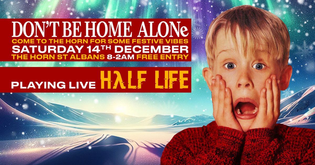 Christmas Party ft Half Life | The Horn, St Albans