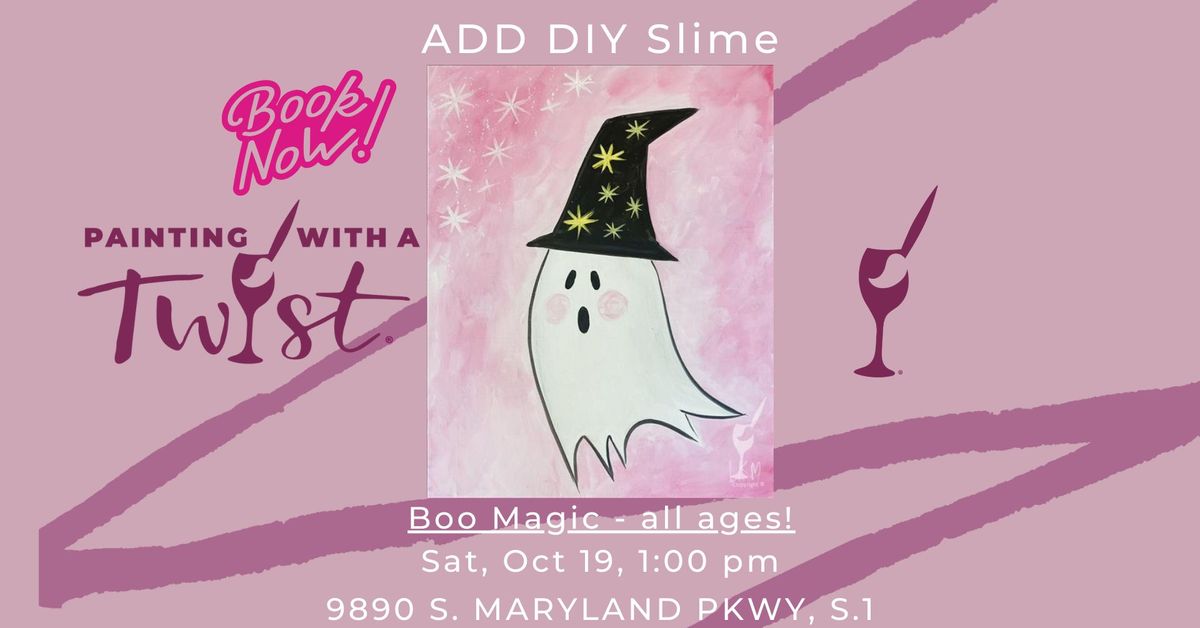 Boo Magic- All Ages- Add DIY Slime!