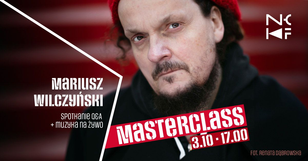 Masterclass: Mariusz Wilczy\u0144ski