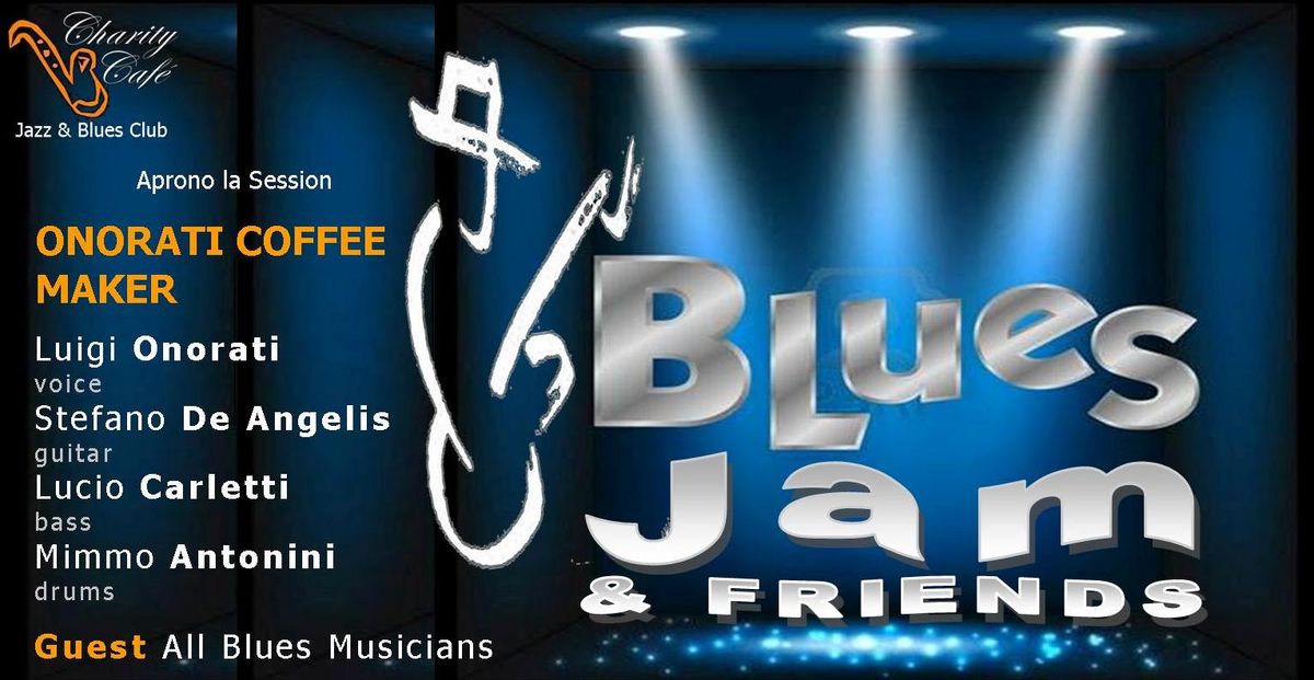 BLUES JAM & FRIENDS | ONORATI COFFEE MAKER