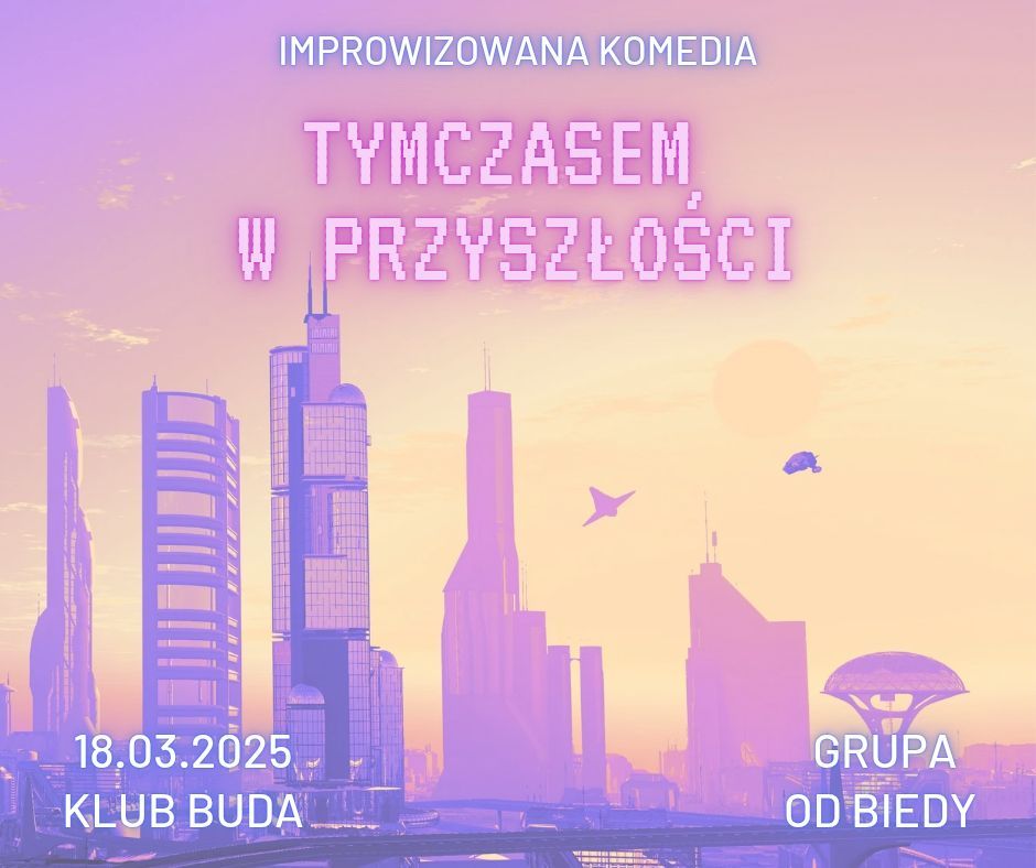 Tymczasem w przysz\u0142o\u015bci