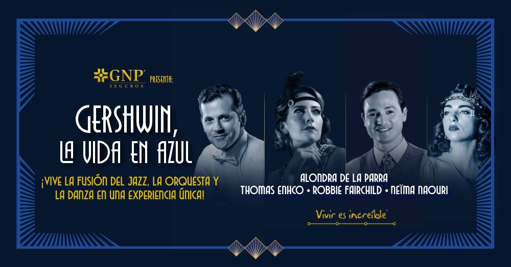 GNP seguros presenta: Gershwin, la vida en azul