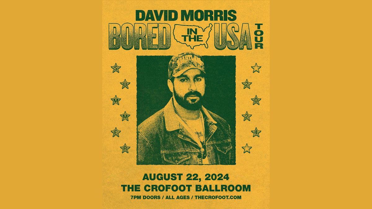 David Morris | 8\/22\/24 | The Crofoot Ballroom