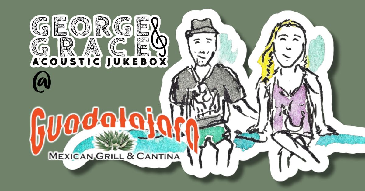 George & Grace Acoustic Jukebox at Guadalajara\u2019s