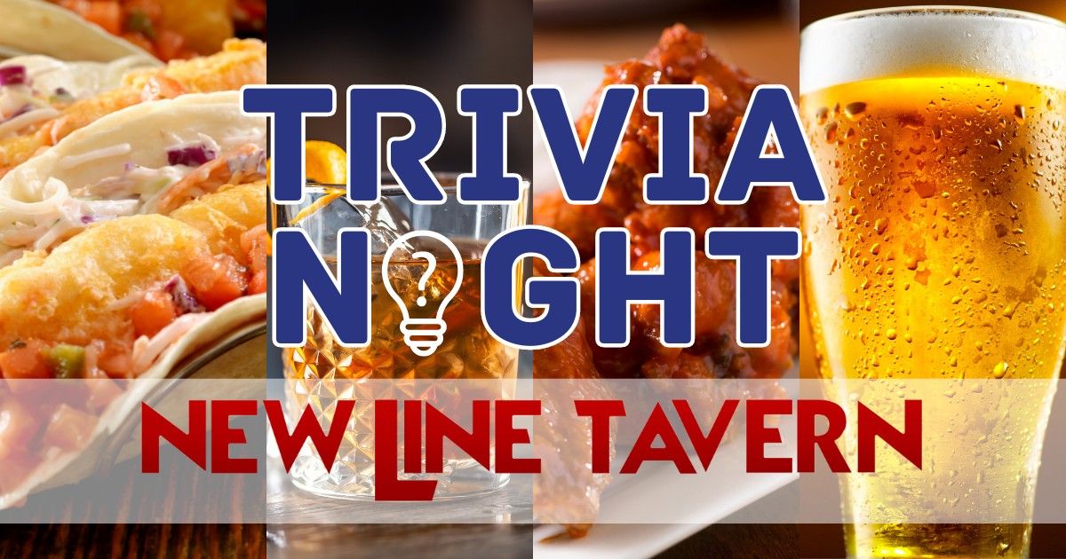 Trivia Night at New Line Tavern!