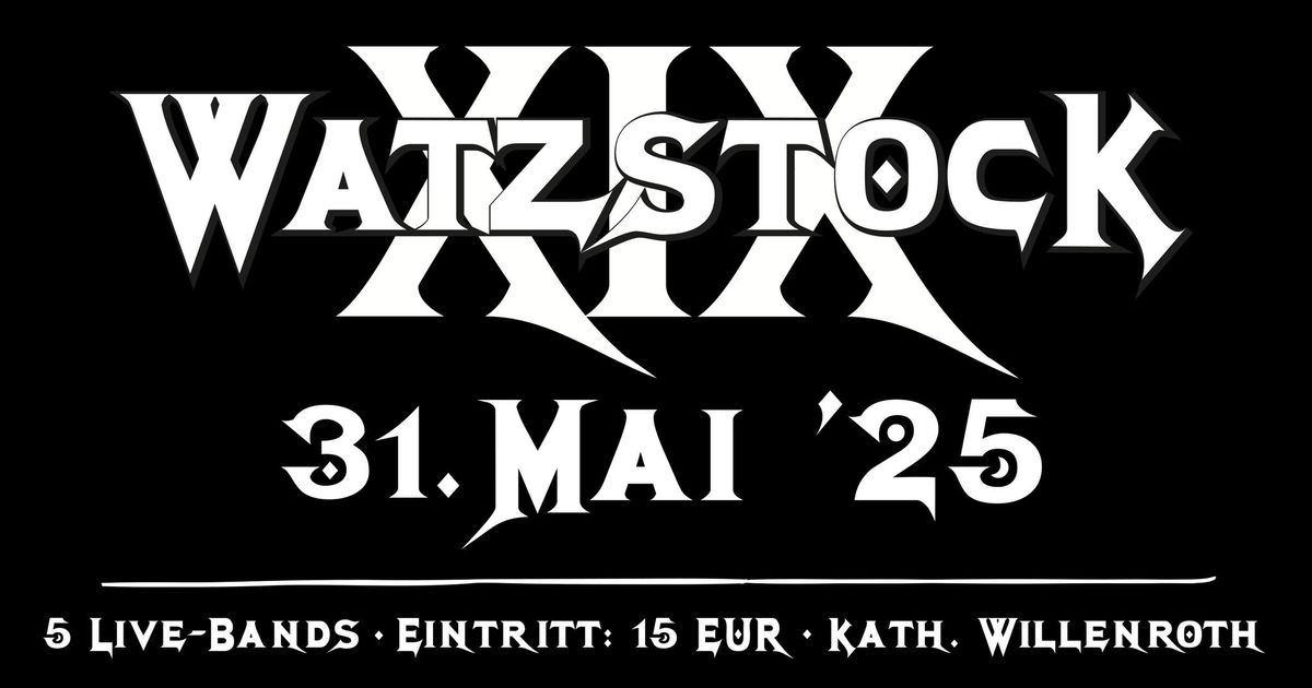 XIX. Watzstock Festival