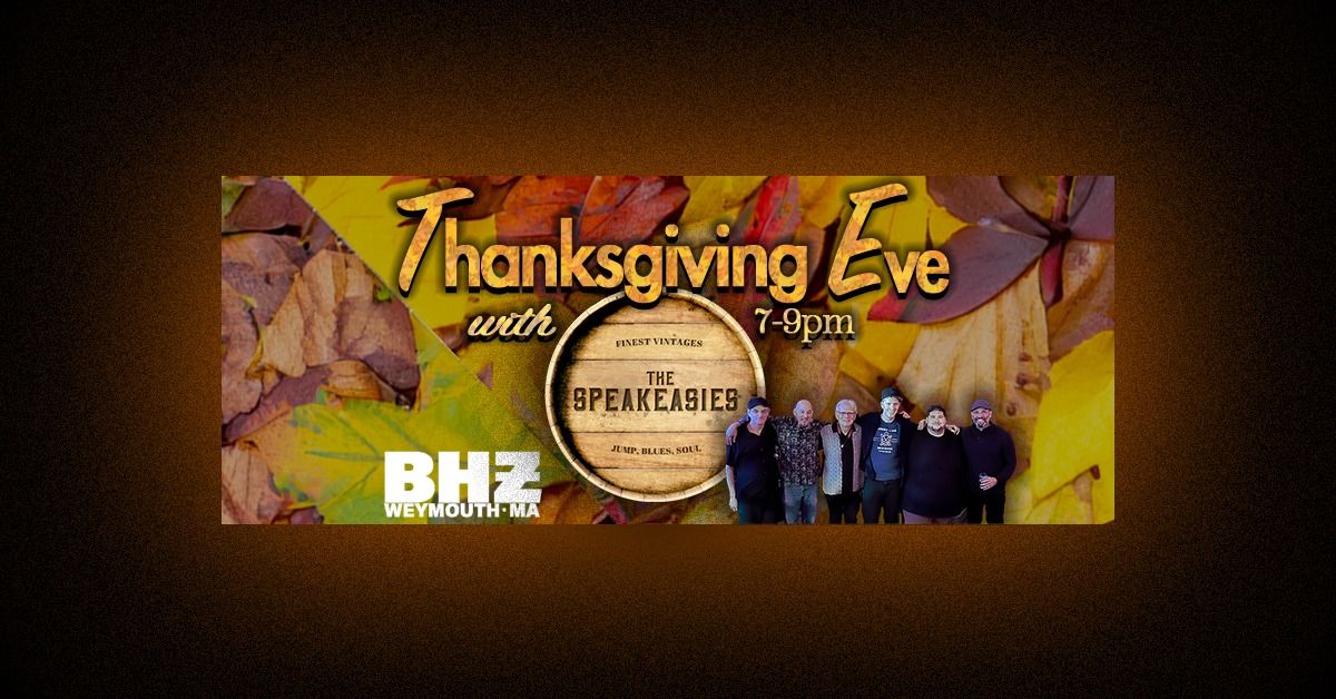 Thanksgiving Eve with The Speakeasies @ Barrel House Z 