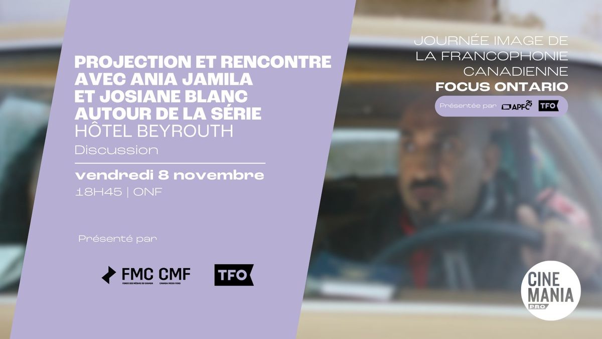 Projection et Rencontre avec Ania Jamila et Josiane Blanc autour de la s\u00e9rie H\u00d4TEL BEYROUTH