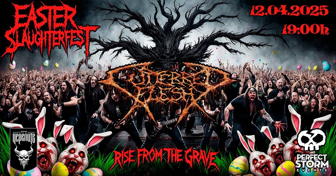 Easter Slaughterfest... Rise from the Grave