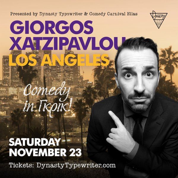 Comedy in Greek: Giorgos Hatzipavlou in Los Angeles