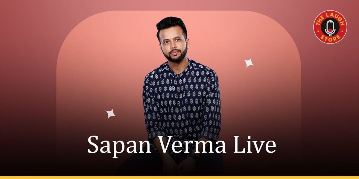 Sapan Verma Live