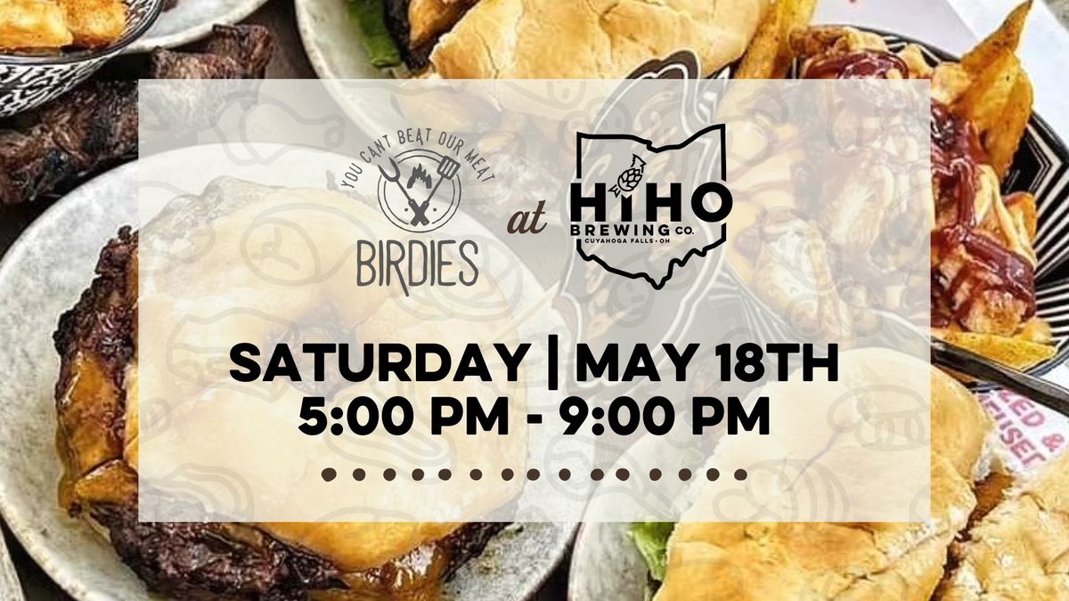 Birdies Food Truck at HiHO Brewing Co.! 