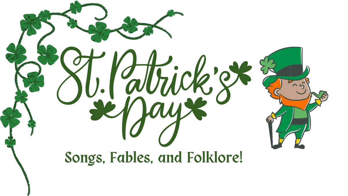 St. Patrick's Day: Songs, Fables, and Folklore