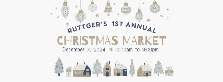 Ruttger's 1st Annual Christmas Market