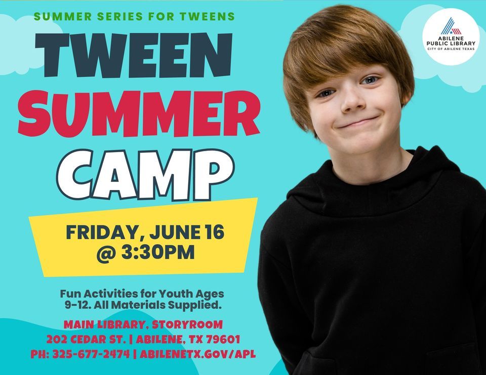 Tween Summer Camp Series (Main Library)