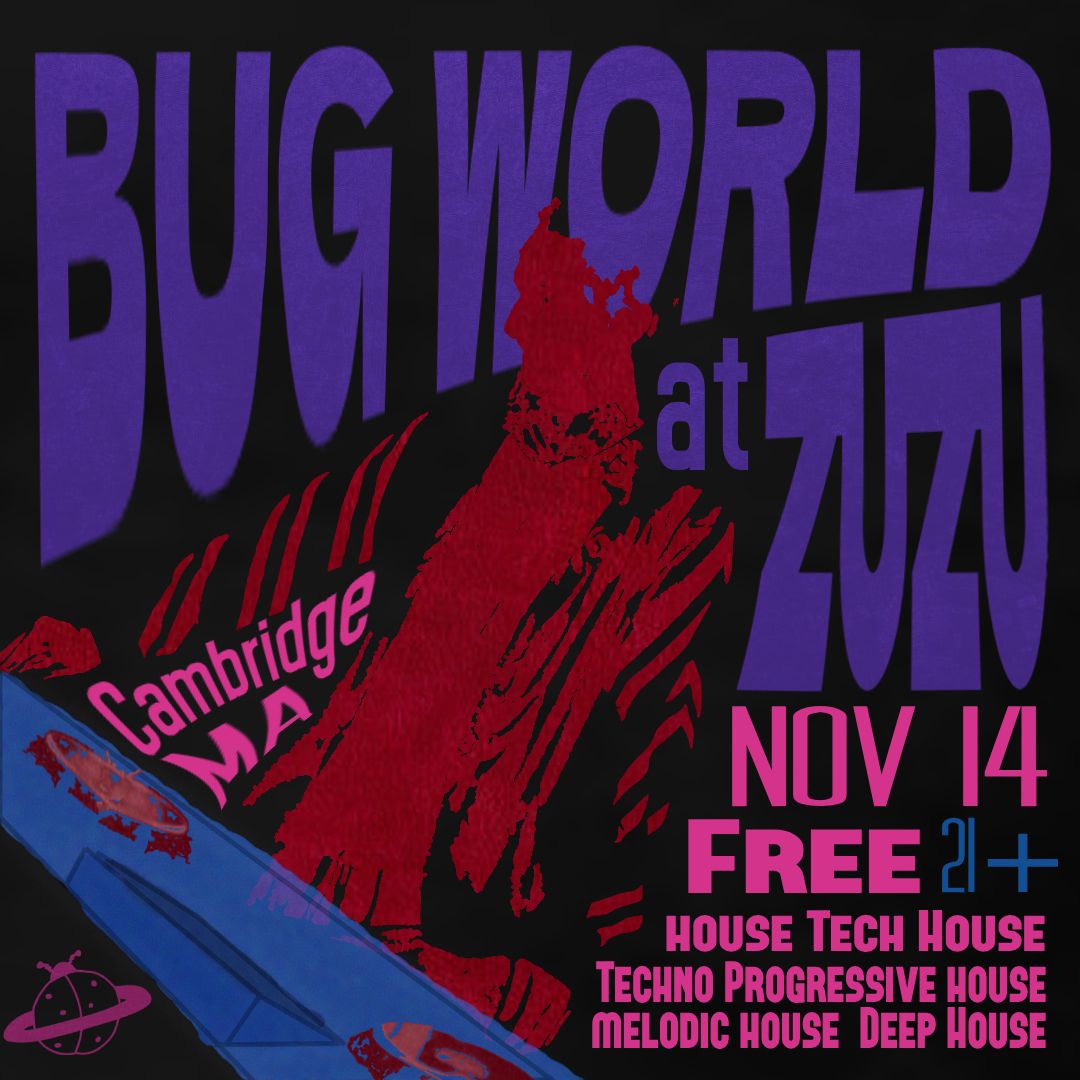 Bug World at Zuzu feat. Kool Jon