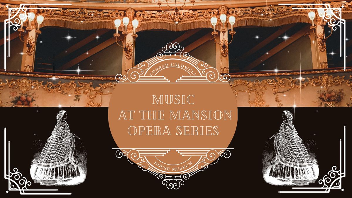 Music at the Mansion - A Night of Opera