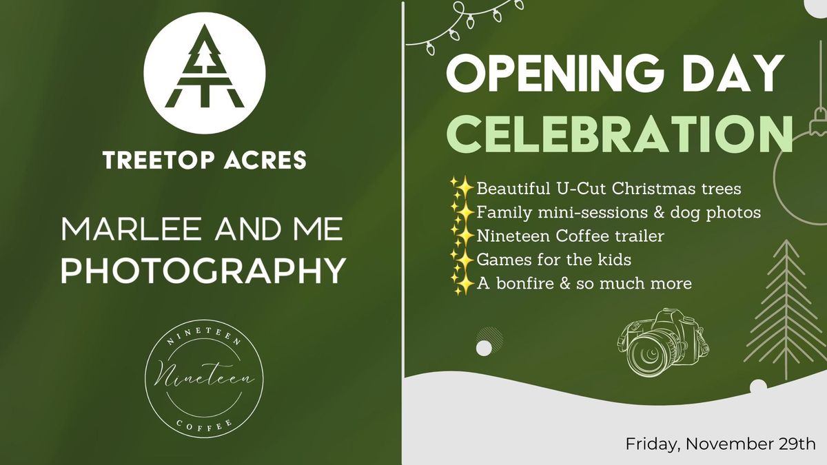 Opening Day Celebration at Treetop Acres Christmas Tree Farm