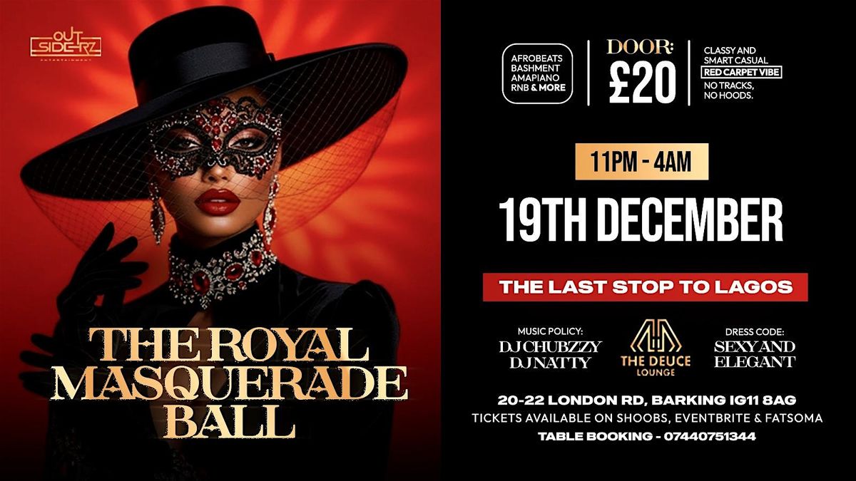 THE ROYAL MASQUERADE BALL - LAST STOP TO LAGOS