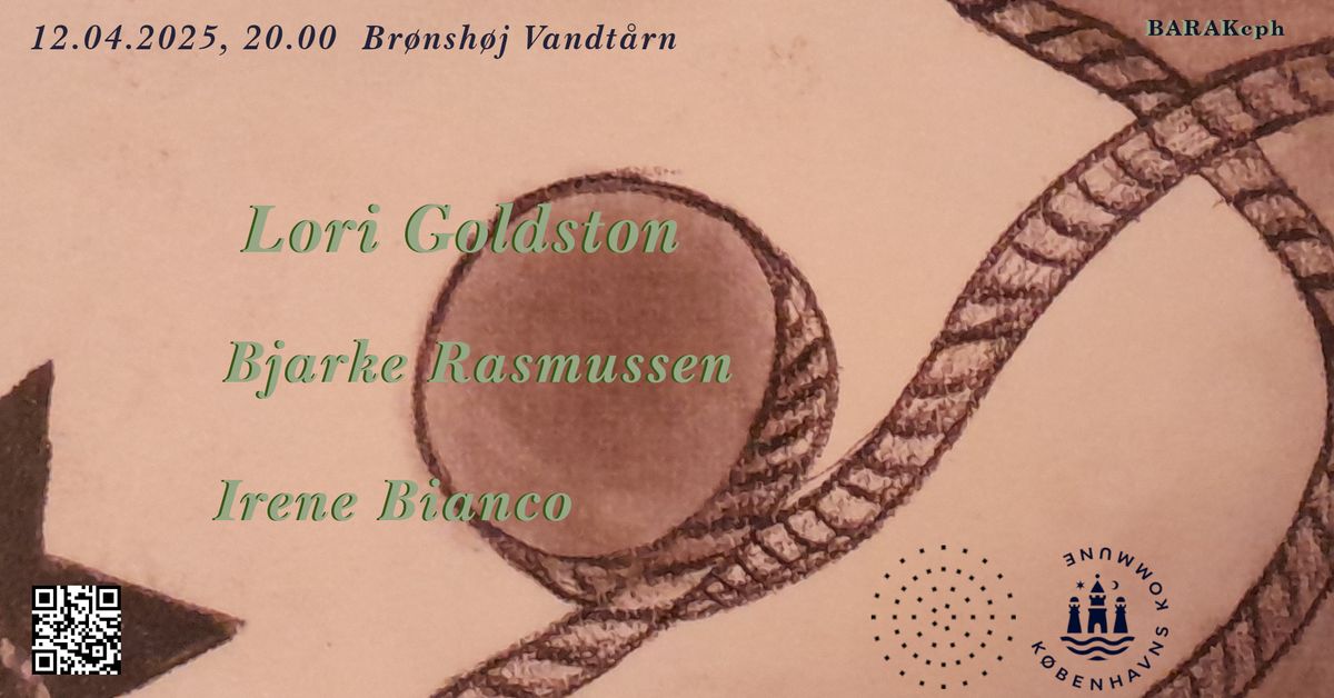 Lori Goldston + Bjarke Rasmussen + Irene Bianco