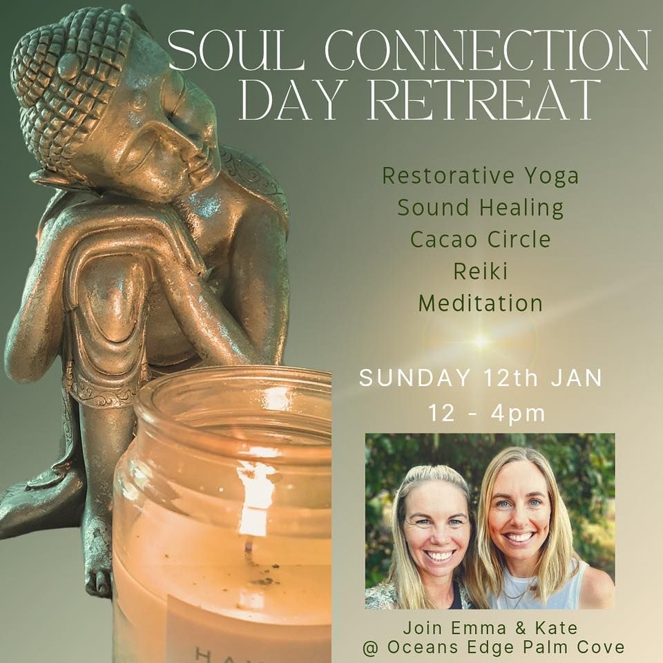 Soul Connection Day Retreat \ud83c\udf38\ud83e\udd8b\ud83d\udc95